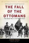 Rogan, E: Fall of the Ottomans - Eugene Rogan - 9780465097425