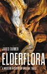Elderflora - Jared Farmer - 9780465097852