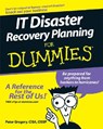 IT Disaster Recovery Planning For Dummies - Peter H. (AT&T Wireless Services Gregory - 9780470039731