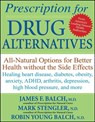 PRESCRIPTION FOR DRUG ALTERNAT - James F. Balch ; Mark Stengler ; Robin Young-Balch - 9780470183991