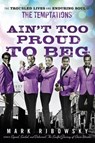 Ain't Too Proud to Beg - Mark Ribowsky - 9780470261170