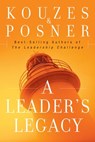 A Leader's Legacy - James M. Kouzes ; Barry Z. Posner - 9780470482834