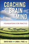 Coaching with the Brain in Mind - David Rock ; Linda J. Page - 9780470506776