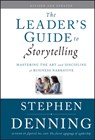 The Leader's Guide to Storytelling - Stephen (Washington Denning - 9780470548677