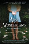 Alice in Wonderland and Philosophy - William (King's College Irwin ; Richard Brian (Tyndale University College in Toronto) Davis - 9780470558362
