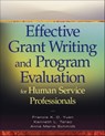 Effective Grant Writing and Program Evaluation for Human Service Professionals - Kenneth L. Terao ; Francis K. O. Yuen ; Anna Marie Schmidt - 9780470564431
