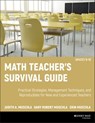 Math Teacher's Survival Guide: Practical Strategies, Management Techniques, and Reproducibles for New and Experienced Teachers, Grades 5-12 - Judith A. Muschla ; Erin Muschla ; Gary R. Muschla - 9780470574997