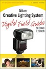 Nikon Creative Lighting System Digital Field Guide - J. Dennis Thomas - 9780470603314