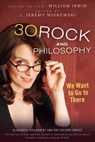 30 Rock and Philosophy - William Irwin - 9780470632857