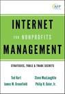 Internet Management for Nonprofits - Ted Hart ; James M. Greenfield ; Steve MacLaughlin ; Philip H. Geier Jr. - 9780470637449
