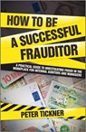 How to be a Successful Frauditor - Peter Tickner - 9780470662144