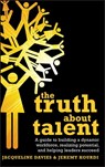 The Truth about Talent - Jacqueline Davies ; Jeremy Kourdi - 9780470662373