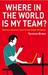 Where in the World is My Team? - Terence (Transnational Management Associates Ltd) Brake - 9780470714294