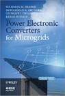 Power Electronic Converters for Microgrids - Suleiman M. Sharkh ; Mohammad A. Abu-Sara ; Georgios I. Orfanoudakis ; Babar Hussain - 9780470828328