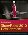 Professional SharePoint 2010 Development - Thomas Rizzo ; Reza Alirezaei ; Jeff Fried ; Paul Swider ; Scot Hillier ; Kenneth Schaefer - 9780470881385