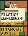 Deena Katz's Complete Guide to Practice Management - Deena B. Katz - 9780470885321