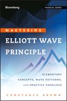 Mastering Elliott Wave Principle - Constance Brown - 9780470923535