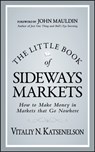 The Little Book of Sideways Markets - Vitaliy N. Katsenelson - 9780470932933
