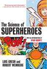 The Science of Superheroes - Lois H. Gresh - 9780471024606