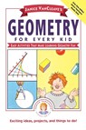 Janice VanCleave's Geometry for Every Kid - Janice VanCleave - 9780471311416