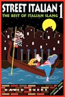 Street Italian 1: The Best of Italian Slang - David Burke - 9780471384380