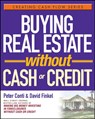 Buying Real Estate Without Cash or Credit - Peter Conti ; David Finkel - 9780471728313