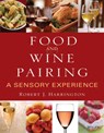 Food and Wine Pairing - Robert J. (Hospitality & Restaurant Management Program Harrington - 9780471794073