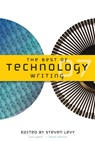 The Best of Technology Writing - Steven Levy - 9780472032662