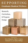 Supporting Graduate Student Writers - Steve Simpson ; Nigel A. Caplan ; Michelle Cox - 9780472036684