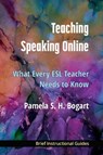 Teaching Speaking Online - Pamela Bogart - 9780472039456