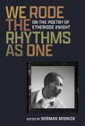 We Rode the Rhythms as One - Norman Minnick - 9780472040162