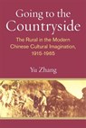 Going to the Countryside - ZHANG,  Yu - 9780472054435