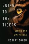 Going to the Tigers - Robert Cohen - 9780472055555
