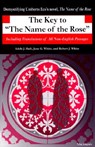 The Key to The Name of the Rose - Adele J. Haft ; Jane G. White ; Robert J. White - 9780472086214