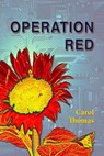 Operation Red - Carol Thomas - 9780473223403