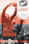 When the Crowd Stops Roaring - Neven MacEwan - 9780473468835