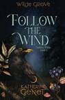 Follow The Wind - Katherine Genet - 9780473621766