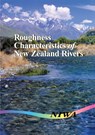Roughness Characteristics of New Zealand Rivers - D. Murray Hicks ; Peter D. Mason - 9780477026086