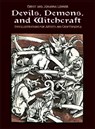 Devils, Demons, and Witchcraft - Ernst and Johanna Lehner - 9780486227511
