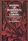 Manual of Traditional Woodcarving - Paul N. Hasluck - 9780486234892