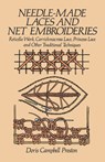 Needle-Made Laces and Net Embroideries - D.C. Preston - 9780486247083