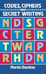 Codes, Ciphers and Secret Writing - Martin Gardner - 9780486247618