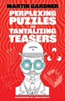 Perplexing Puzzles and Tantalizing Teasers - Martin Gardner - 9780486256375