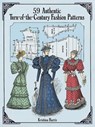 59 Authentic Turn-of-the-Century Fashion Patterns - Kristina Harris - 9780486283579