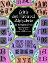 Celtic and Medieval Alphabets - Dan X. Solo - 9780486400334