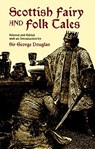 Scottish Fairy and Folk Tales - George Douglas - 9780486411408