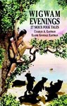 Wigwam Evenings - Charles Alexander Eastman - 9780486413037