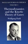 Thermodynamics and the Kinetic Theory of Gases - Wolfgang Pauli - 9780486414614