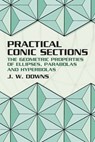 Practical Conic Sections - J. W. Downs - 9780486428765