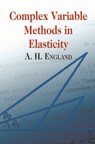 Complex Variable Methods in Elastic - A.H.England A.H.England ; Mathematics Mathematics - 9780486432304